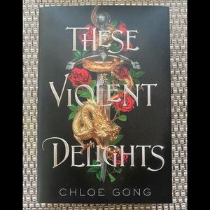 These Violent Delights by Chloe Gong